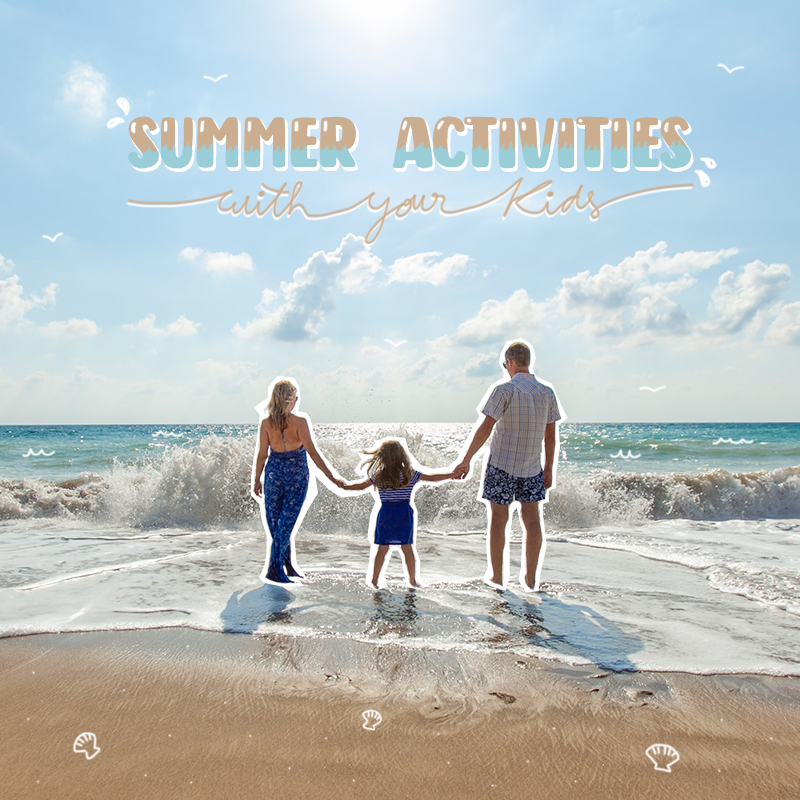 Schools out for Summer – Fun activities to do with the kids